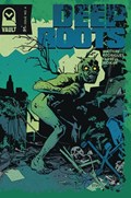 DEEP ROOTS #4 