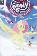 MY LITTLE PONY: PONYVILLE MYSTERIES #3-RI 