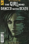 MILLENNIUM: THE GIRL WHO DANCED WITH DEATH #3 