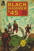 BLACK HAMMER '45 #1 