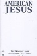 AMERICAN JESUS: THE NEW MESSIAH #1D 