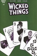 WICKED THINGS #6 