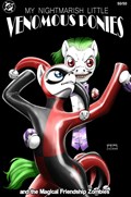 MY NIGHTMARISH LITTLE VENOMOUS PONIES #1-NYCC-E 