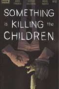 SOMETHING IS KILLING THE CHILDREN #10 