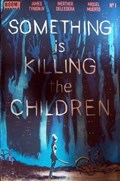 SOMETHING IS KILLING THE CHILDREN #1-LCSD-7th 