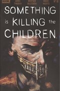 SOMETHING IS KILLING THE CHILDREN #18 