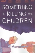 SOMETHING IS KILLING THE CHILDREN #19 