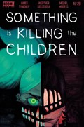 SOMETHING IS KILLING THE CHILDREN #28 
