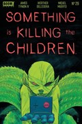 SOMETHING IS KILLING THE CHILDREN #29 