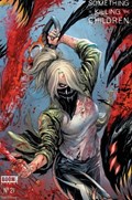 SOMETHING IS KILLING THE CHILDREN #21-WHATN 