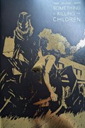 SOMETHING IS KILLING THE CHILDREN #38C 