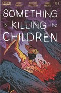 SOMETHING IS KILLING THE CHILDREN #2-2nd 
