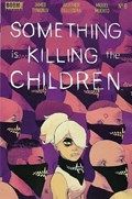 SOMETHING IS KILLING THE CHILDREN #6 