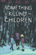 SOMETHING IS KILLING THE CHILDREN #47 