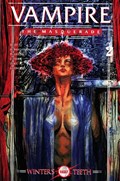 VAMPIRE: THE MASQUERADE - WINTER'S TEETH #2 