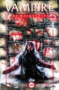 VAMPIRE: THE MASQUERADE - WINTER'S TEETH #4 