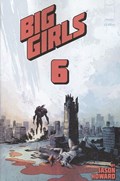 BIG GIRLS #6 