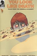 YOU LOOK LIKE DEATH: TALES FROM THE UMBRELLA ACADEMY #3 