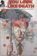 YOU LOOK LIKE DEATH: TALES FROM THE UMBRELLA ACADEMY #3C 