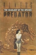 ALIENS VS PREDATOR: THE DEADLIEST OF THE SPECIES #1E 