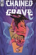 CHAINED TO THE GRAVE #3 