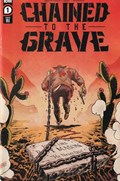 CHAINED TO THE GRAVE #1-RI 