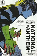 TRUE LIVES OF THE FABULOUS KILLJOYS: NATIONAL ANTHEM #4 