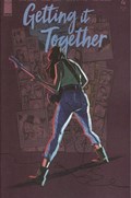 GETTING IT TOGETHER #4 