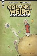 COLONEL WEIRD: COSMAGOG #4 