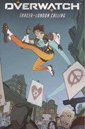 OVERWATCH: TRACER--LONDON CALLING #3B 