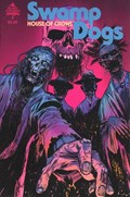SWAMP DOGS: HOUSE OF CROWS #2B 