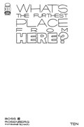 WHAT'S THE FURTHEST PLACE FROM HERE? #10C 