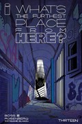 WHAT'S THE FURTHEST PLACE FROM HERE? #13 