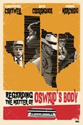 REGARDING THE MATTER OF OSWALD'S BODY #3B 