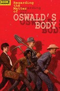 REGARDING THE MATTER OF OSWALD'S BODY #5-RI 