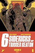 6 SIDEKICKS OF TRIGGER KEATON #6 