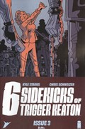 6 SIDEKICKS OF TRIGGER KEATON #3 