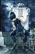 THE ME YOU LOVE IN THE DARK #1-CK616 
