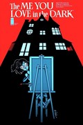 THE ME YOU LOVE IN THE DARK #1-CCA 