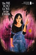 THE ME YOU LOVE IN THE DARK #1-ROYAL 