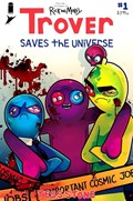TROVER SAVES THE UNIVERSE #1 