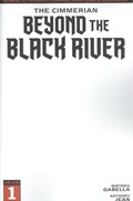 CIMMERIAN, THE: BEYOND THE BLACK RIVER #1E 