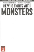 HE WHO FIGHTS WITH MONSTERS #1E 