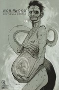 WORMWOOD: GENTLEMAN CORPSE #3-RI 