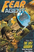 FEAR AGENT: THE LAST GOODBYE #1 Trade Paperback
