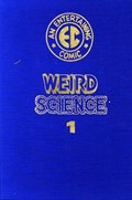EC ARCHIVES: WEIRD SCIENCE #1B Hard Cover