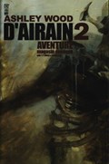 ASHLEY WOOD'S D'AIRAIN AVENTURE #2 