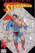 THE DEATH OF STUPIDMAN #1 