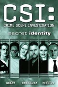 CSI: CRIME SCENE INVESTIGATION - SECRET IDENTITY #1 Trade Paperback