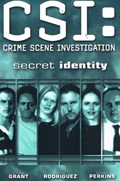 CSI: CRIME SCENE INVESTIGATION - SECRET IDENTITY #1A Trade Paperback